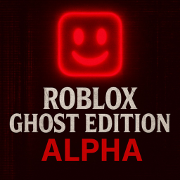 Roblox Ghost Edition [ALPHA]