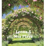 ~Leona & Mia PLayz~