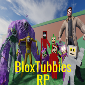 BloxTubbies RP [BACK SOON]