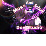 Moss and Schools Dev Studios
