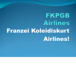 F-K-P-G I Fran Zei Ko lie Dis Kurt I Airlines!