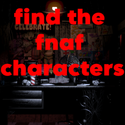 Find The Fnaf Characters! [BETA