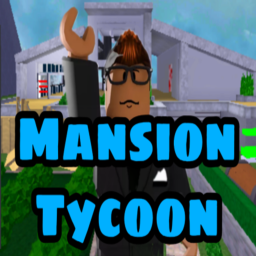 Mansion Tycoon! (V2) NEW!