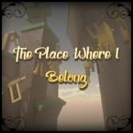 The place where I belong (Tier 8 Obby)