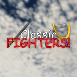 Classic Fighters  (100 VISITS) 👊