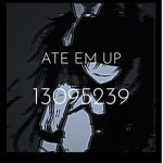 ATE EM UP