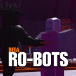 QOL | RO-BOTS [Beta]