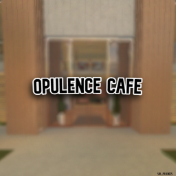 [NEW] Opulence Cafe
