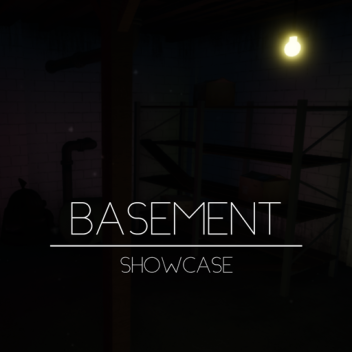 Basement [Showcase]