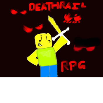 Deathrail RPG [Shut down]