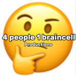 4 people 1 braincell