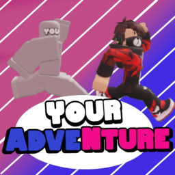 Your Adventure (WIP)