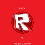 [UPDATES!] Know Your ROBLOX Age [FREE ADMIN]