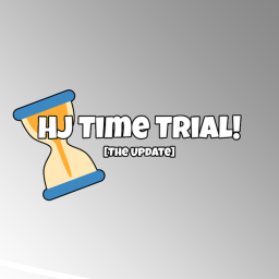 [UPD! ⏰] HJ Time Trial! ⏳