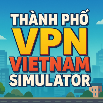 [BETA] Thành phố VPN VIETNAM SIMULATOR🎄❄️V2.0.2