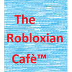 The Robloxian Cafè
