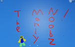 The Manly Noobz!