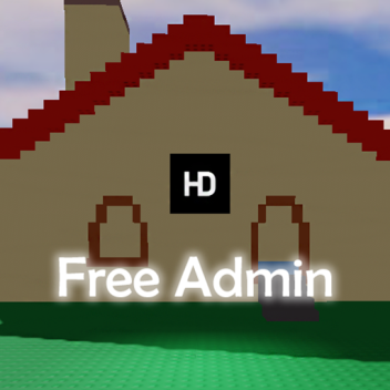 HD Admin House! 