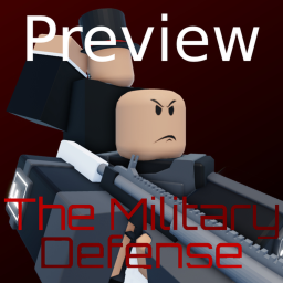 The Military Defense - Overhaul update: Preview