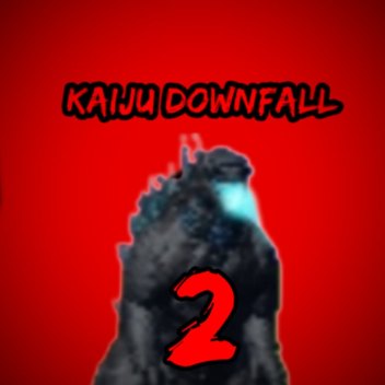 Kaiju Downfall 2 (Discontinued ) 