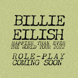 [BETA] Happier Than Ever Tour // Billie Eilish