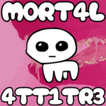 M0RT4L 4TT1R3