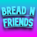Bread n friends