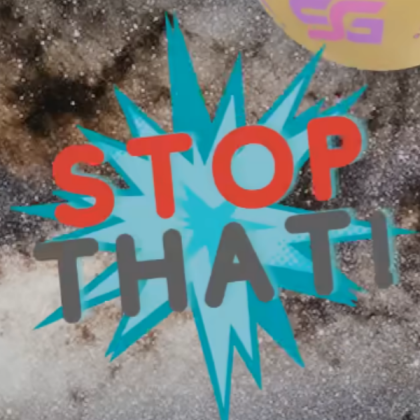 Stop that