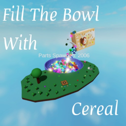 Fill The Bowl With Cereal
