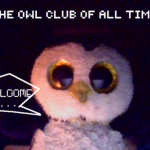 The Owl Club Of All Time