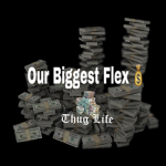 Our Biggest Flex