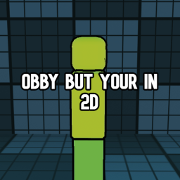 Obby but your in 2D