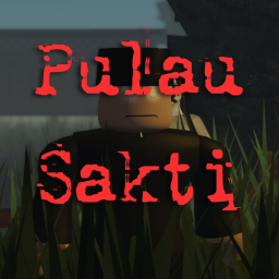 Pulau Sakti [In Story Making]