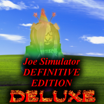 Joe Simulator Definitive Edition Redux