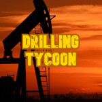 [BETA] 🔨Drilling Tycoon🔨
