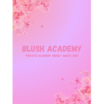 Blush Academy private school