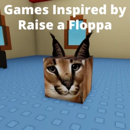Games Inspired by Raise a Floppa! icon