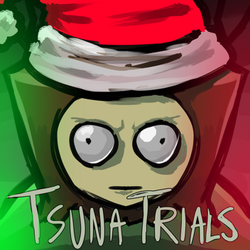 The Tsuna Trials [CHRISTMAS UPD]