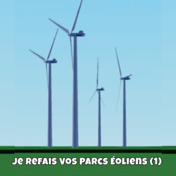 Je refait vos Parcs éoliens (1) sur Roblox