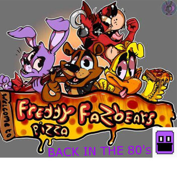 Fazbears back in the 80's