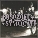 Bōsōzoku Syndicate [暴走族]