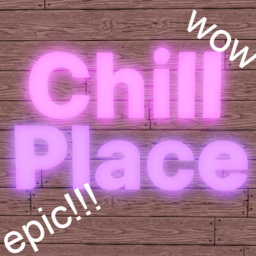 Chill Place