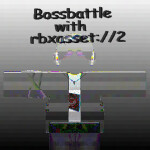 [FIXES] Bossbattle with rbxasset://2
