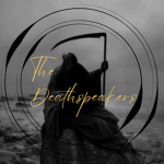 The Deathspeakers.