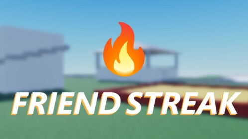 Friend Streak!