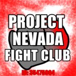 Project Nevada Fight Club