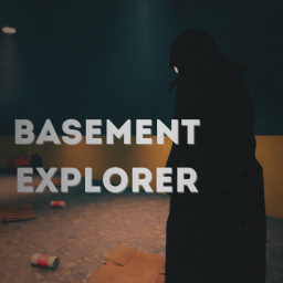 Basement Explorer [BETA V0.2]