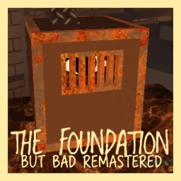[SECTIONS+] THE FOUNDATION But Bad Remastered icon