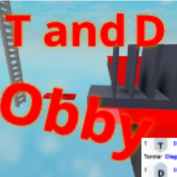 T and D obby