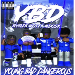 Young Bad and dangerous
